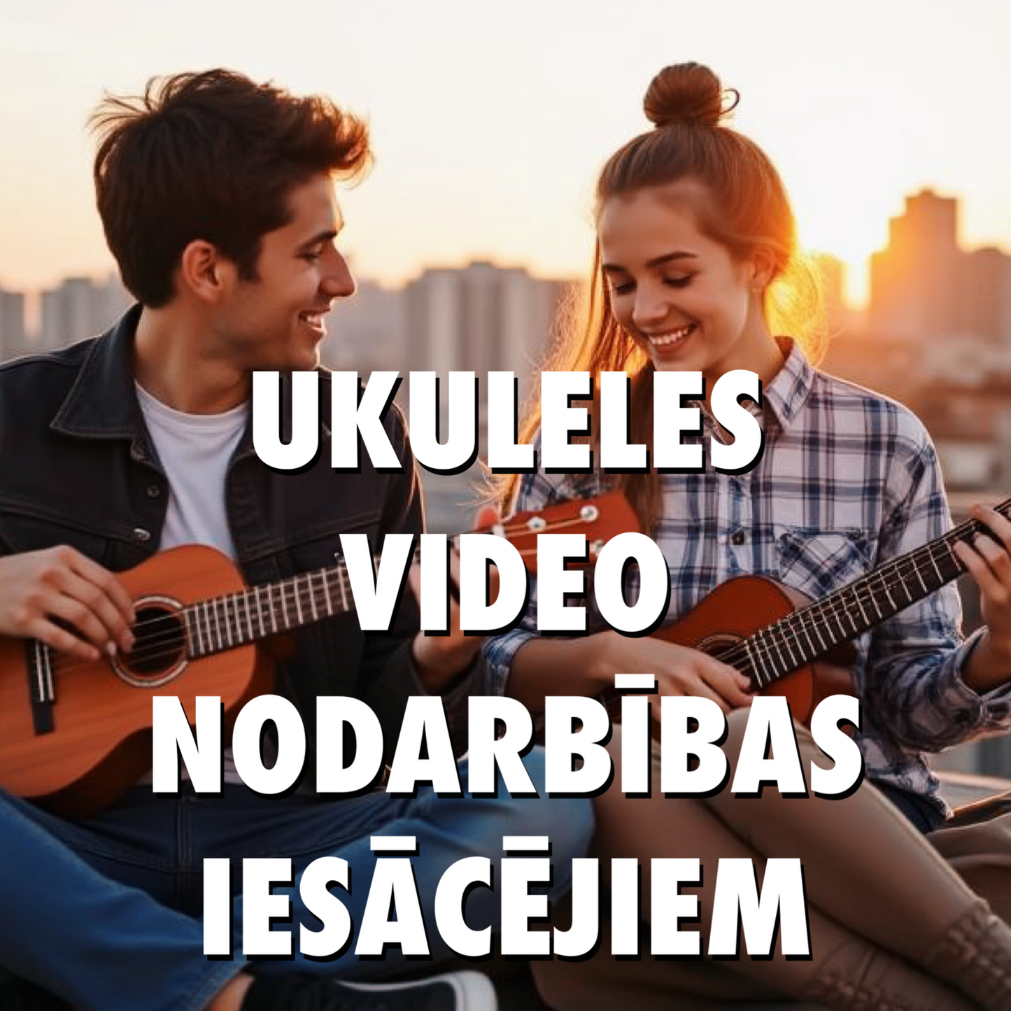 UKULELES NODARBĪBAS IESĀCĒJIEM video nodarbību kurss
